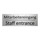 Mitarbeitereingang - Staff entrance