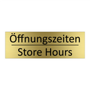 Öffnungszeiten - Store Hours