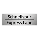 Schnellspur - Express Lane