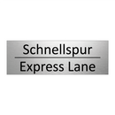 Schnellspur - Express Lane