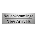 Neuankömmlinge - New Arrivals