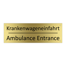 Krankenwageneinfahrt - Ambulance Entrance