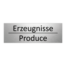 Erzeugnisse - Produce