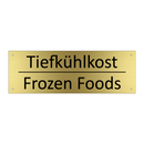 Tiefkühlkost - Frozen Foods