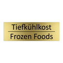 Tiefkühlkost - Frozen Foods