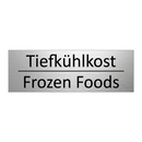 Tiefkühlkost - Frozen Foods