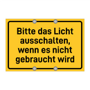 Bitte das Licht ausschalten, wenn es nicht gebraucht wird