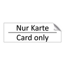 Nur Karte - Card only
