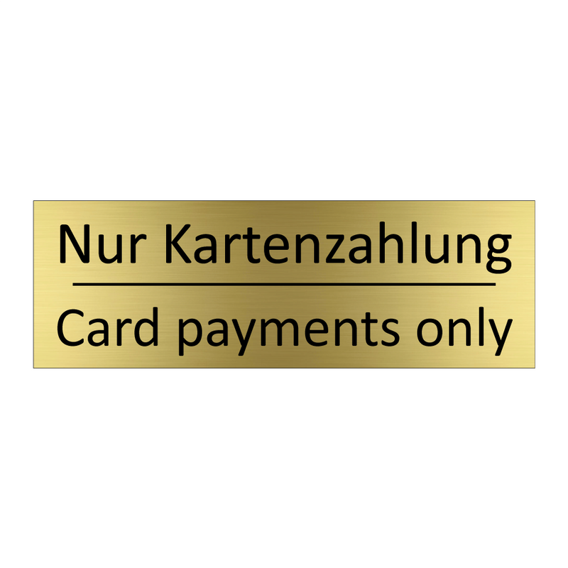 Nur Kartenzahlung - Card payments only