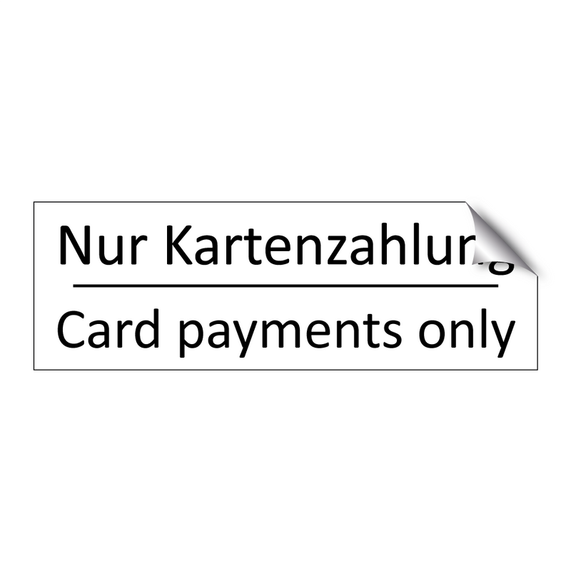 Nur Kartenzahlung - Card payments only