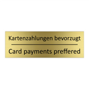 Kartenzahlungen bevorzugt - Card payments preffered
