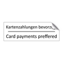 Kartenzahlungen bevorzugt - Card payments preffered