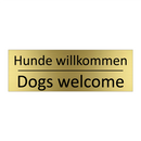 Hunde willkommen - Dogs welcome