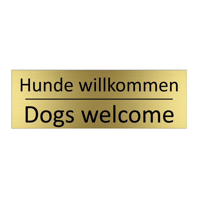 Hunde willkommen - Dogs welcome