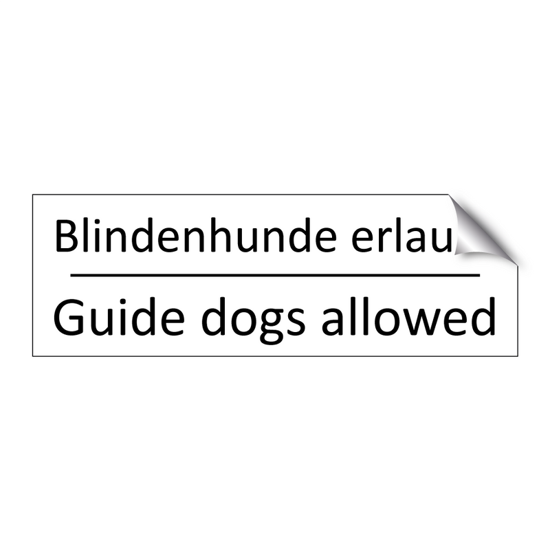 Blindenhunde erlaubt - Guide dogs allowed