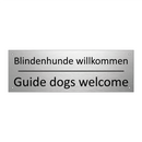 Blindenhunde willkommen - Guide dogs welcome
