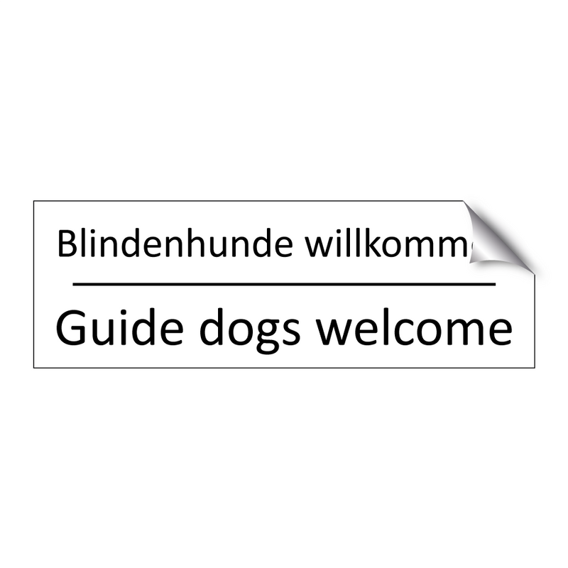 Blindenhunde willkommen - Guide dogs welcome