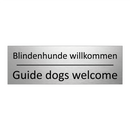 Blindenhunde willkommen - Guide dogs welcome