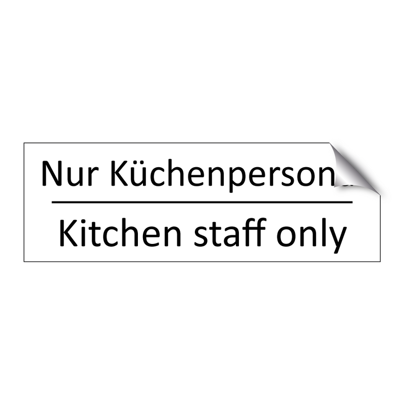 Nur Küchenpersonal - Kitchen staff only