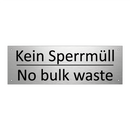 Kein Sperrmüll - No bulk waste