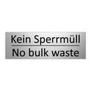 Kein Sperrmüll - No bulk waste