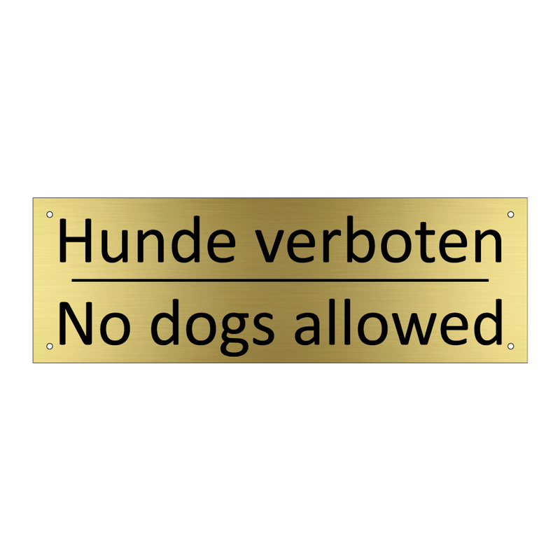 Hunde verboten - No dogs allowed