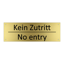 Kein Zutritt - No entry