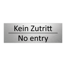 Kein Zutritt - No entry