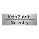 Kein Zutritt - No entry