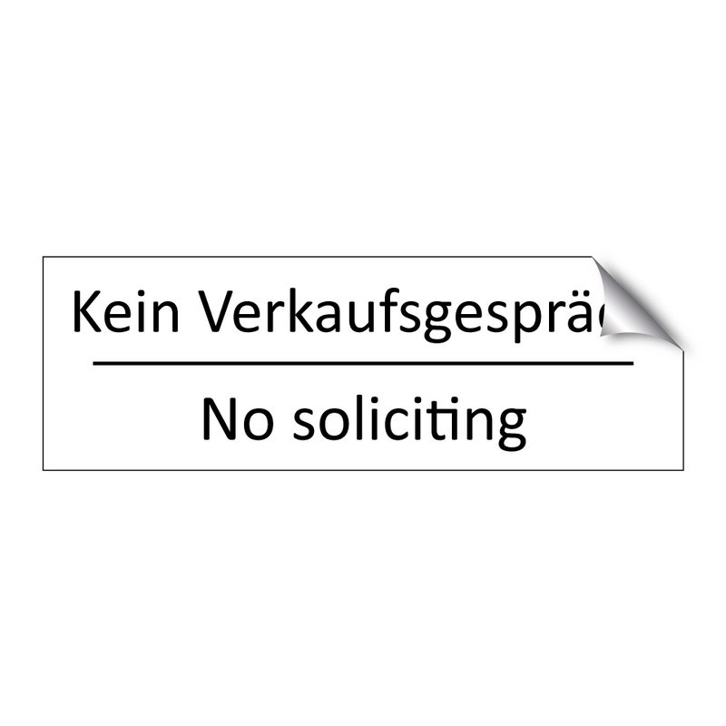 Kein Verkaufsgespräch - No soliciting