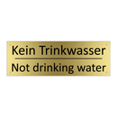 Kein Trinkwasser - Not drinking water