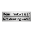 Kein Trinkwasser - Not drinking water