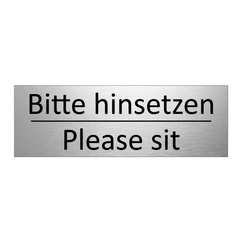 Bitte hinsetzen - Please sit