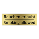 Rauchen erlaubt - Smoking allowed