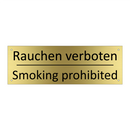 Rauchen verboten - Smoking prohibited