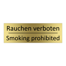 Rauchen verboten - Smoking prohibited