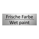 Frische Farbe - Wet paint