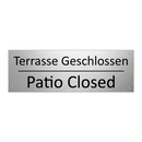 Terrasse Geschlossen - Patio Closed