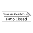 Terrasse Geschlossen - Patio Closed