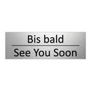 Bis bald - See You Soon
