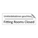 Umkleidekabinen geschlossen - Fitting Rooms Closed