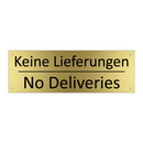 Keine Lieferungen - No Deliveries