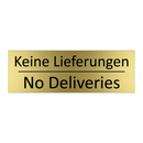 Keine Lieferungen - No Deliveries