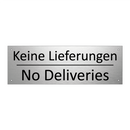Keine Lieferungen - No Deliveries