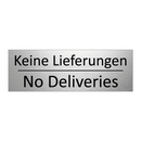 Keine Lieferungen - No Deliveries