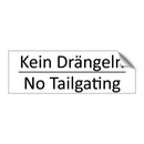 Kein Drängeln - No Tailgating