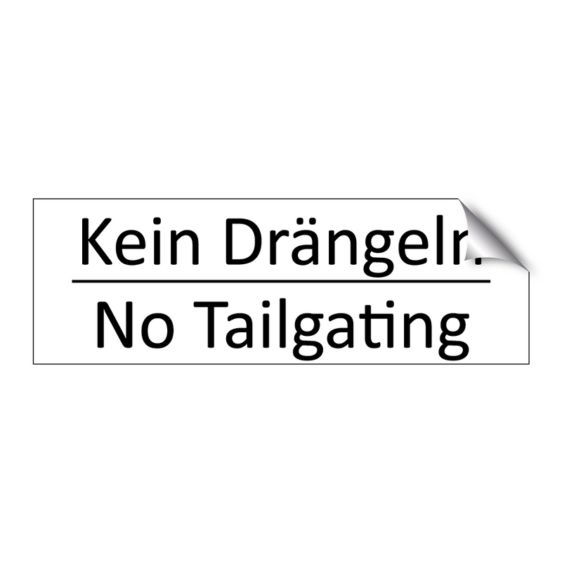 Kein Drängeln - No Tailgating