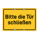Bitte die Tür schließen & Bitte die Tür schließen & Bitte die Tür schließen