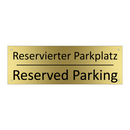 Reservierter Parkplatz - Reserved Parking