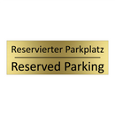 Reservierter Parkplatz - Reserved Parking